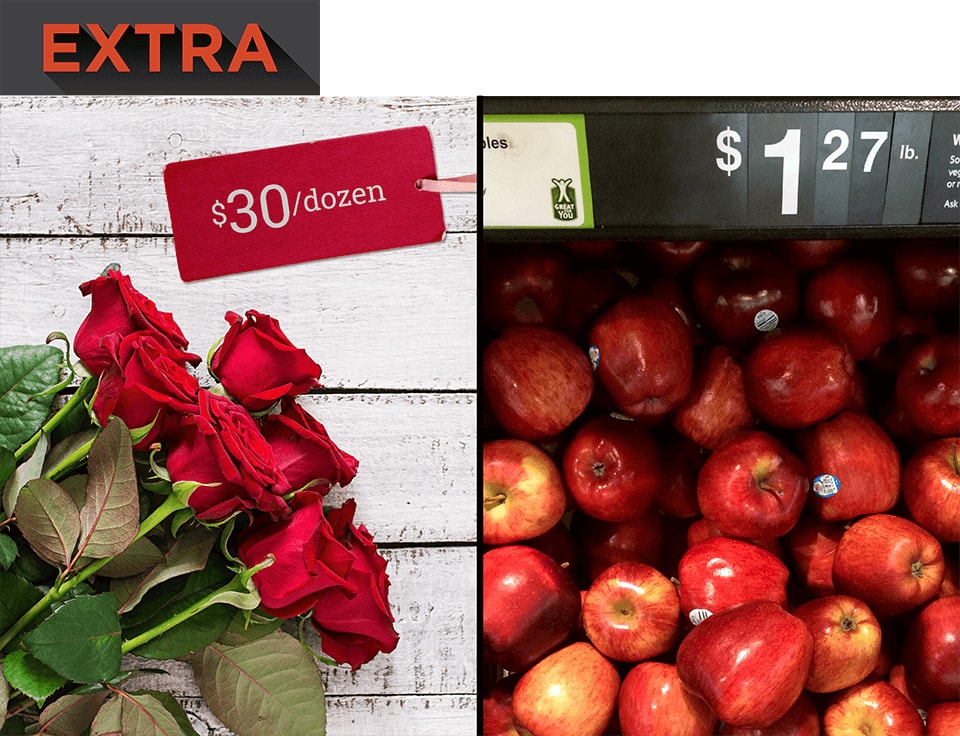 Roses for $30 a dozen, next to apples for $1.27 a pound.